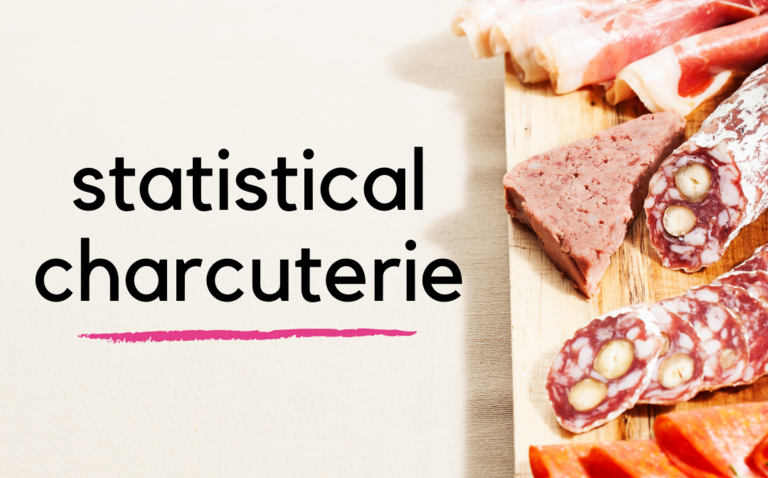 bLOG: Statistical Charcuterie: Vol 1