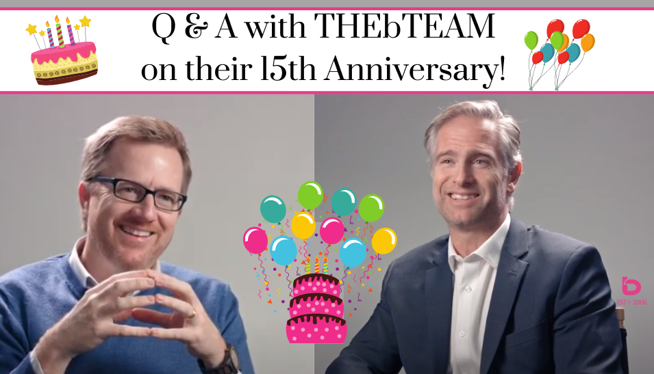 A Look Back at our 15 Years as THEbTEAM